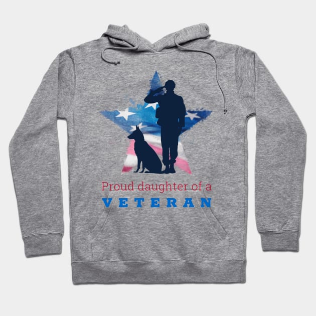 Proud Daughter of a Veteran Hoodie by Ken Adams Store